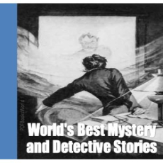 Library of the World's Best Mystery and Detective Stories Library of the World's Best Mystery and Detective Stories