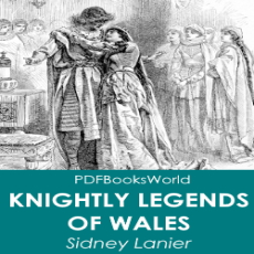 Knightly Legends of Wales Knightly Legends of Wales