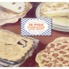 12 Pies Husbands Like Best - Aunt Jenny's Recipe Book 12 Pies Husbands Like Best - Aunt Jenny's Recipe Book