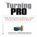 Turning Pro - Steven Pressfield